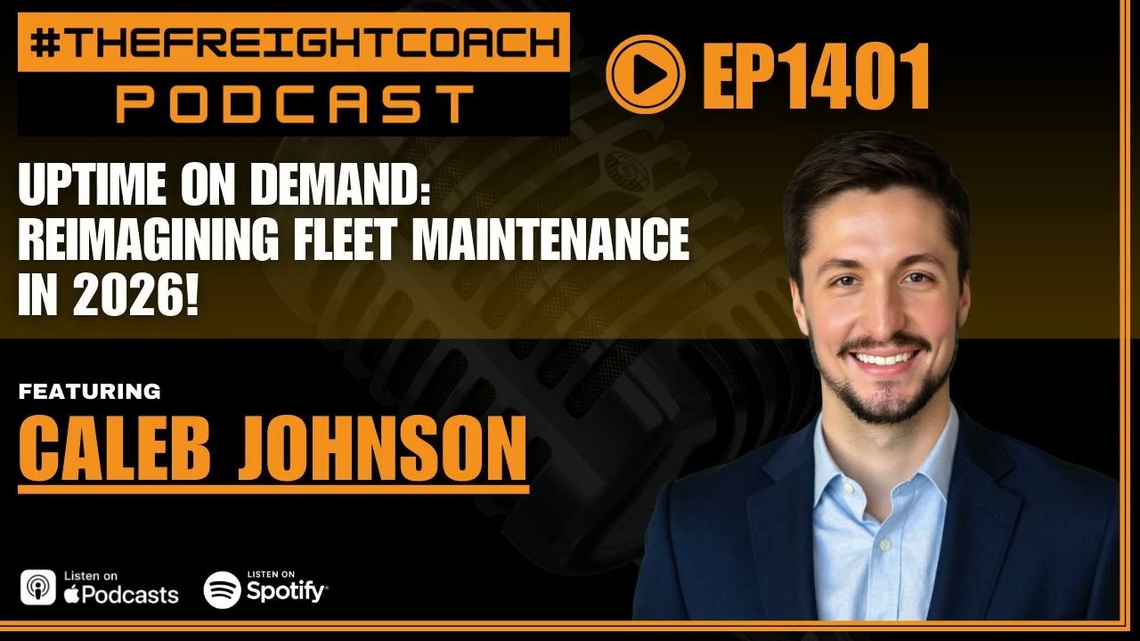 1401. #TFCP - Uptime on Demand: Reimagining Fleet Maintenance in 2026!