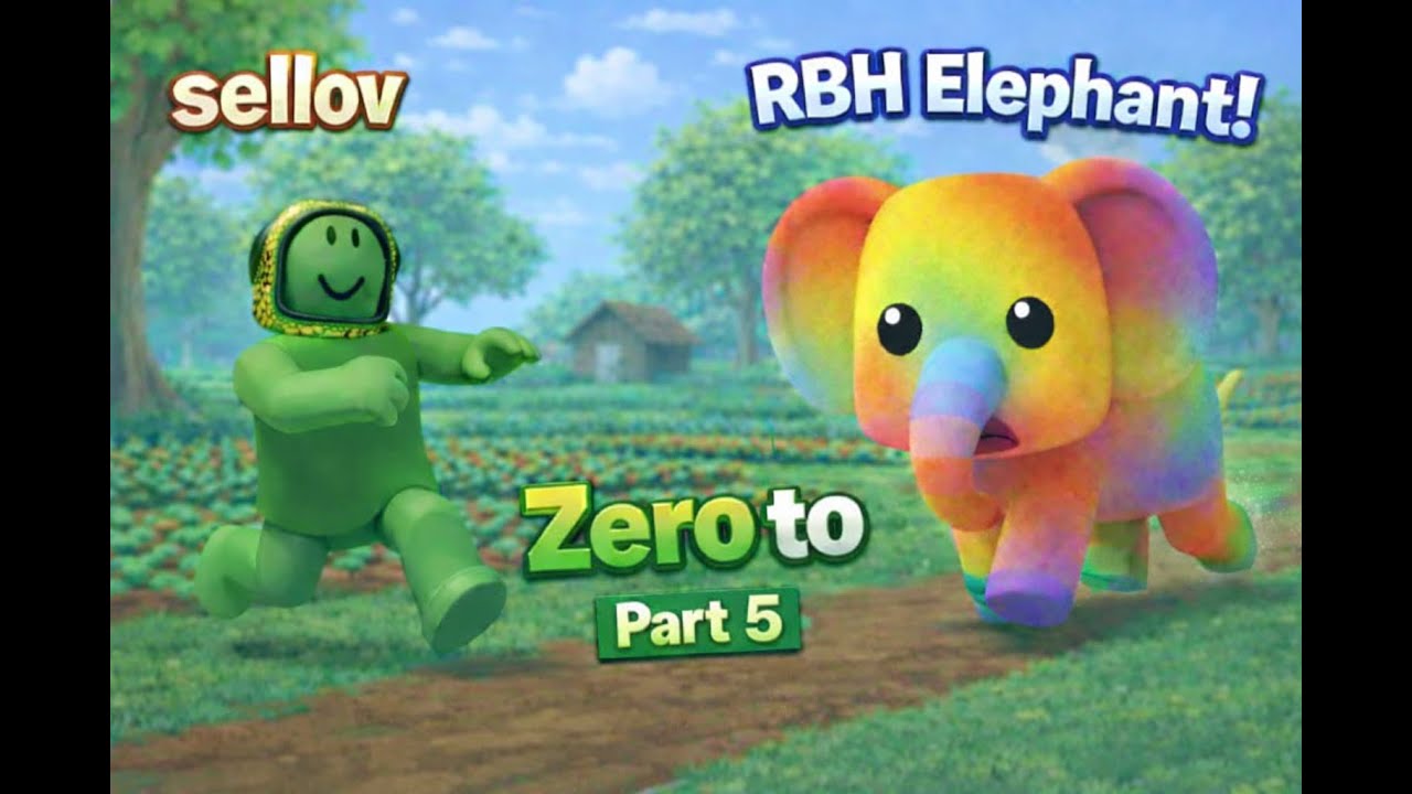 GROW A GARDEN ZERO TO RBH ELEPHANT PART 5!! 25K NETWORTH??!!