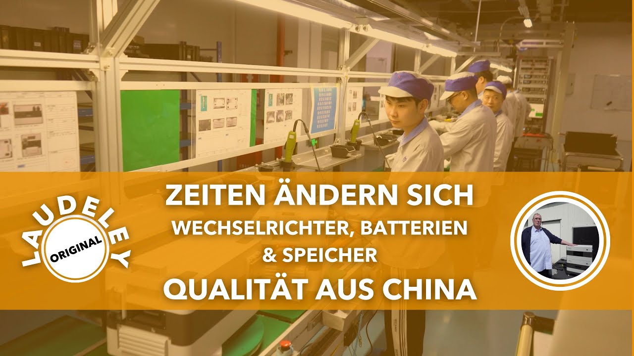 LAUDELEY: QUALITÄT AUS CHINA - SPEICHER & WECHSELRICHTER
