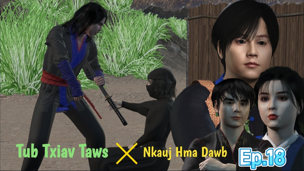 Dab Neeg 3D. Tub txiav taws thiab Nkauj hma dawb. Ep18