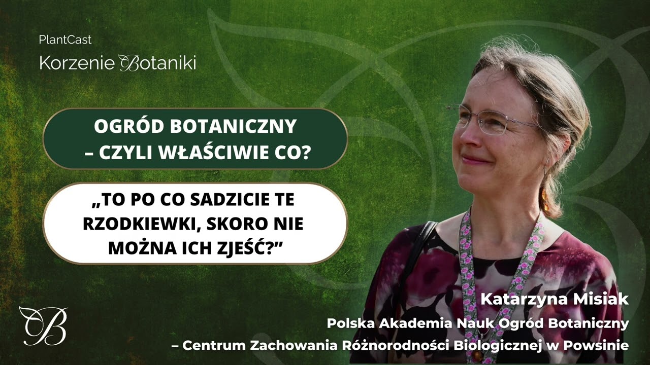 Ogród Botaniczny - czyli właściwie co? | Korzenie Botaniki