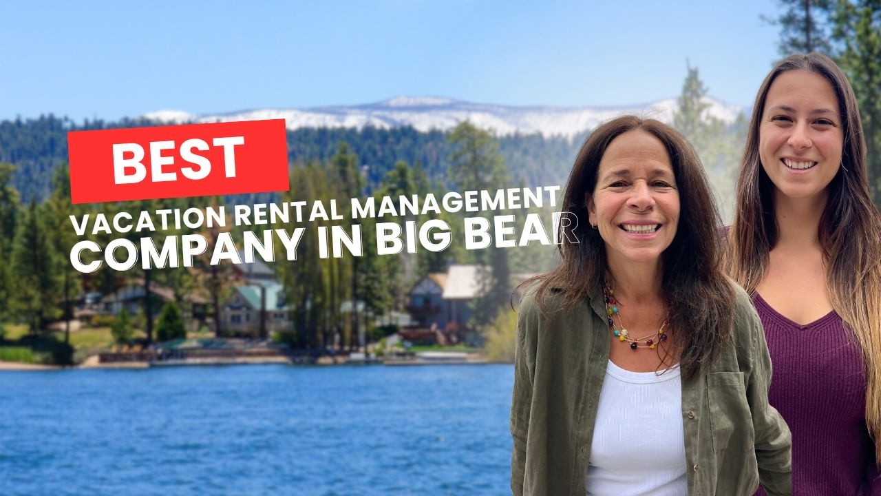 Best Vacation Rental Management Company in Big Bear | Big Bear Lakefront Cabins