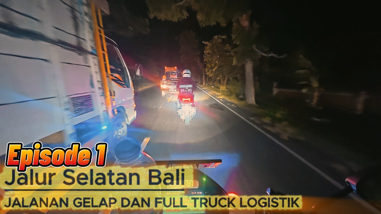 Episode 1 : Touring ke Bali, bawa 2 motor melintasi Jalur Selatan yang gelap dan truk semua