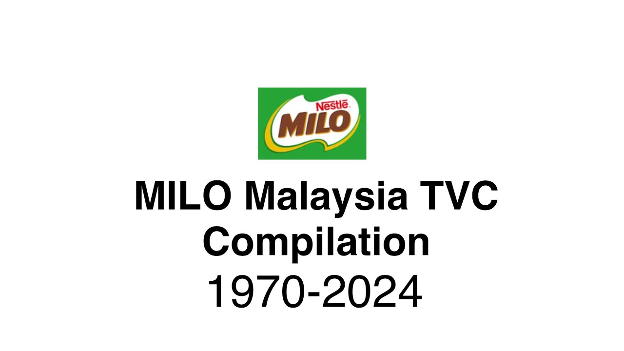 Compilation of Nestle MILO Malaysia TVC (1970-2024)