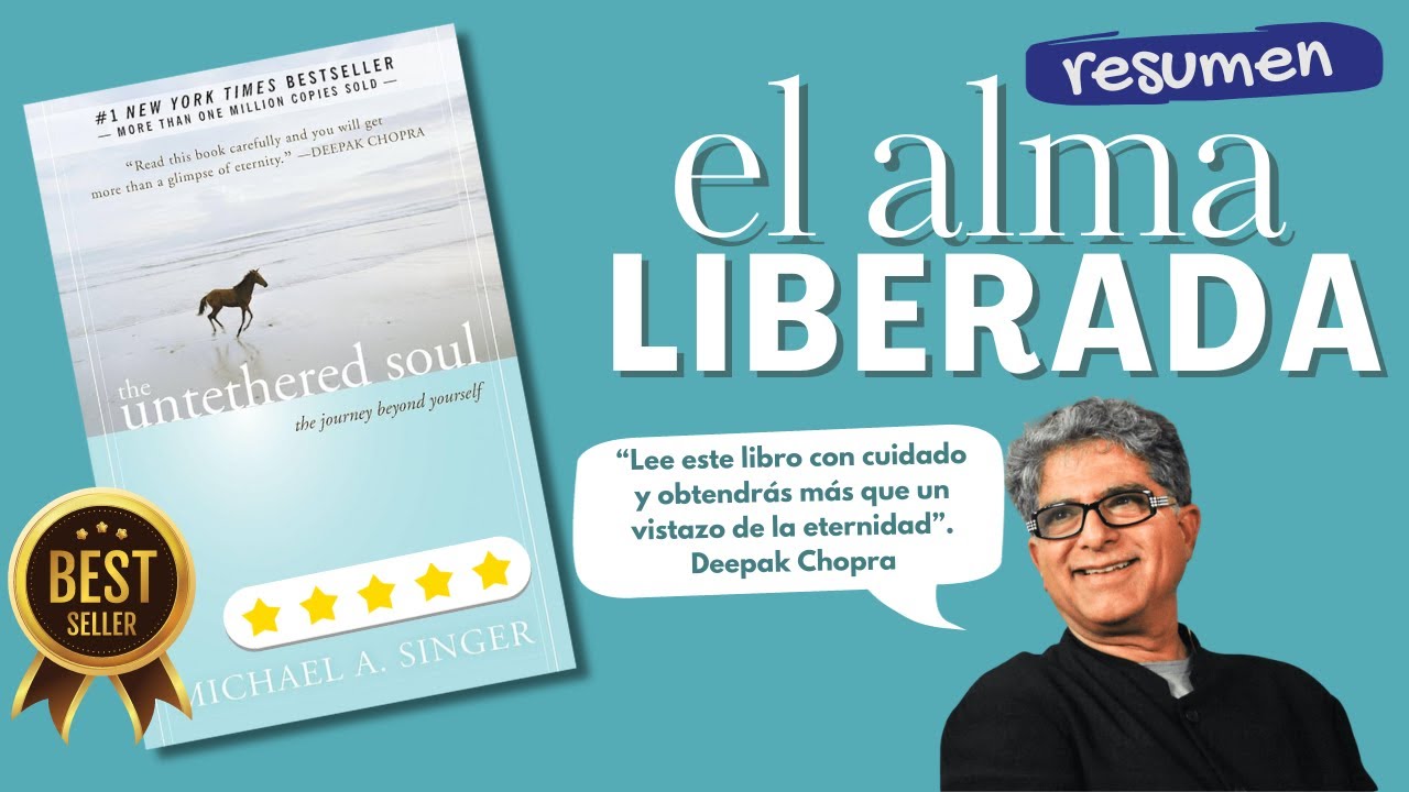 EL ALMA LIBERADA: Resumen | Michael Singer | &iexcl;De los mejores libros de espiritualidad que existen!
