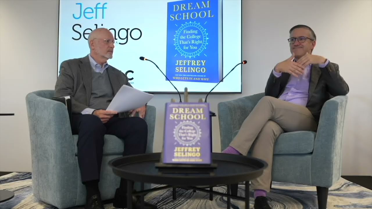 Dream School: Finding the College That&rsquo;s Right for You &ndash; A conversation with Jeff Selingo