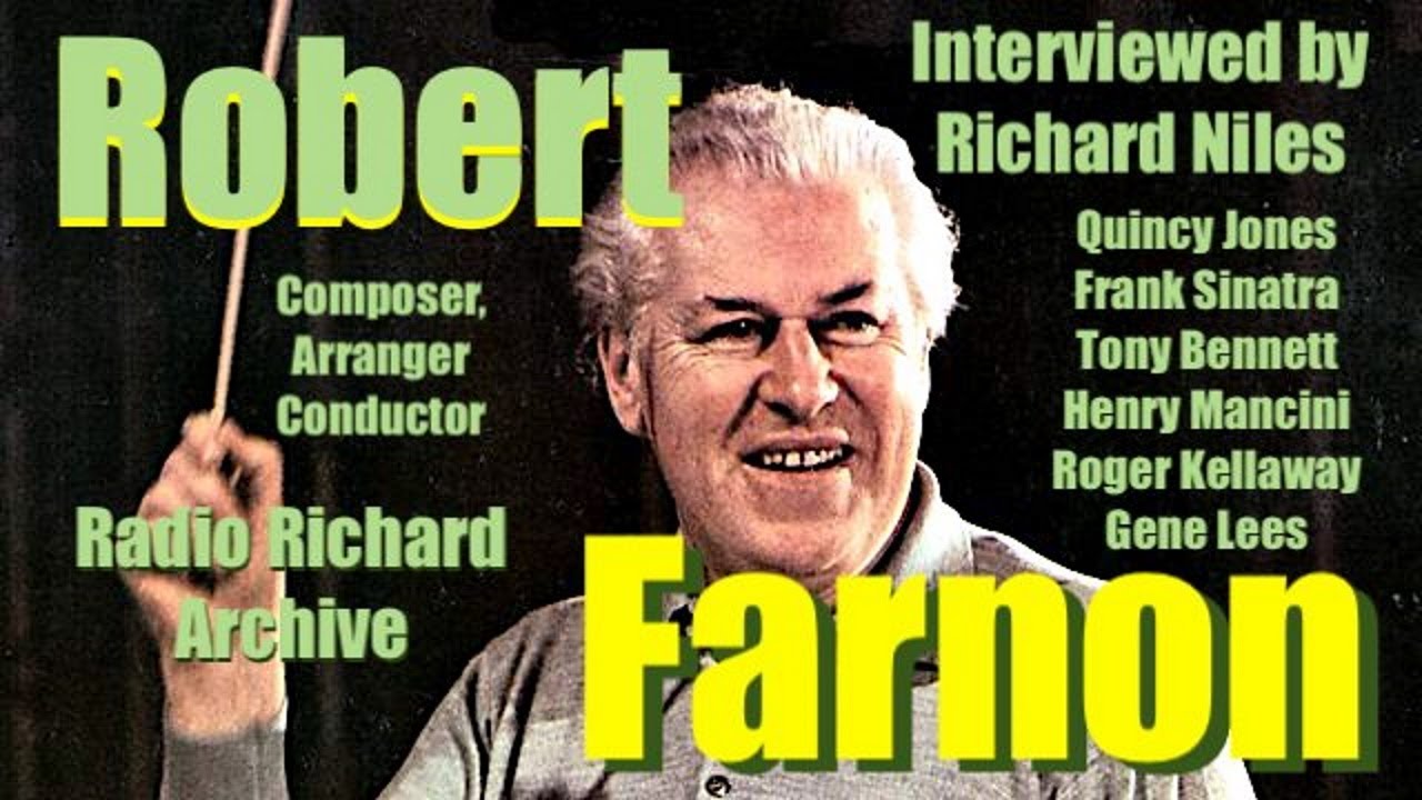 ROBERT FARNON - Rare Interview - Symphonys, Singers and Sinatra!