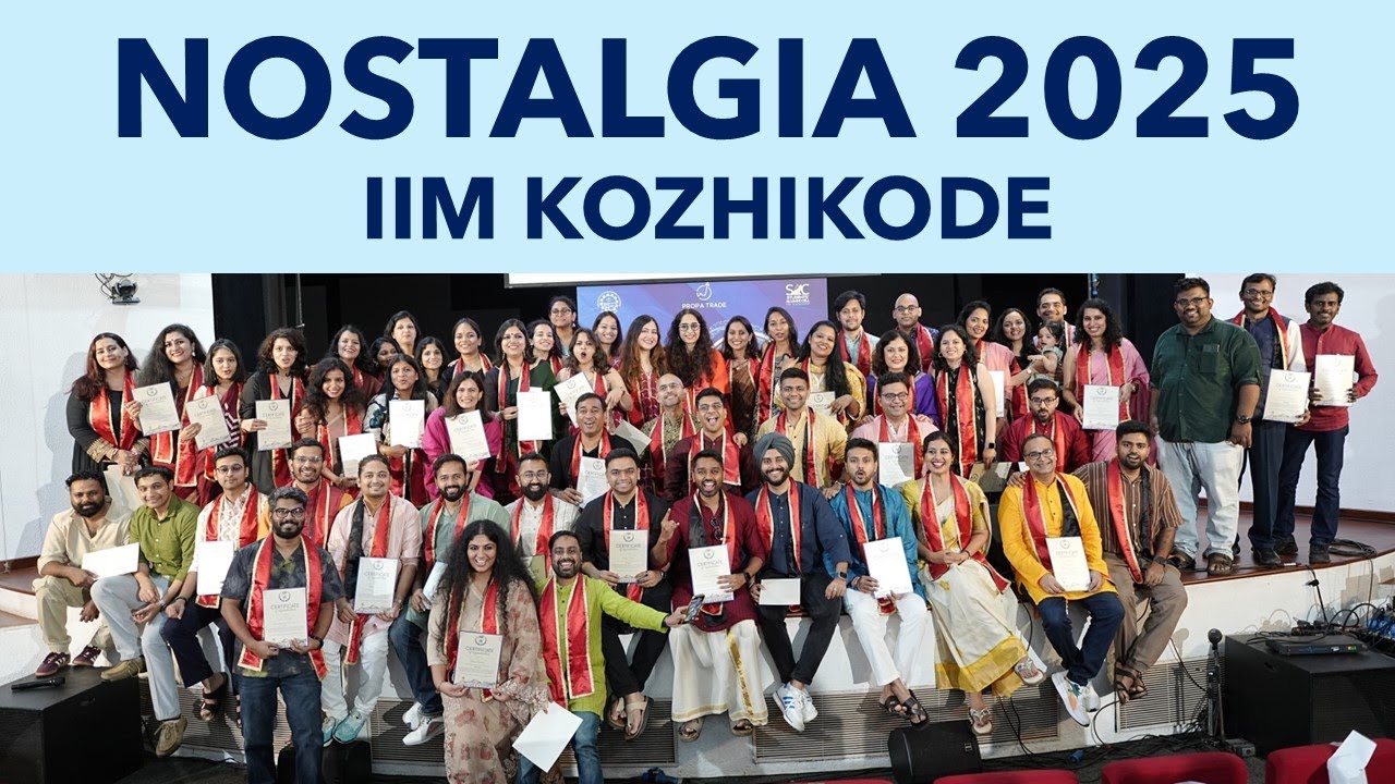 Nostalgia 2025 | IIM Kozhikode | Best alumni meet