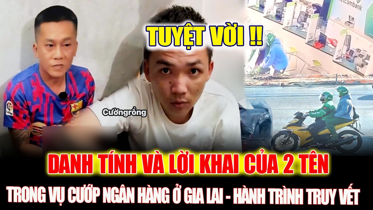 Danh Tính Và Lời Khai Hai Nghi Phạm Vụ Cướp Ngân Hàng Ở Gia Lai: Hành Trình Truy Vết