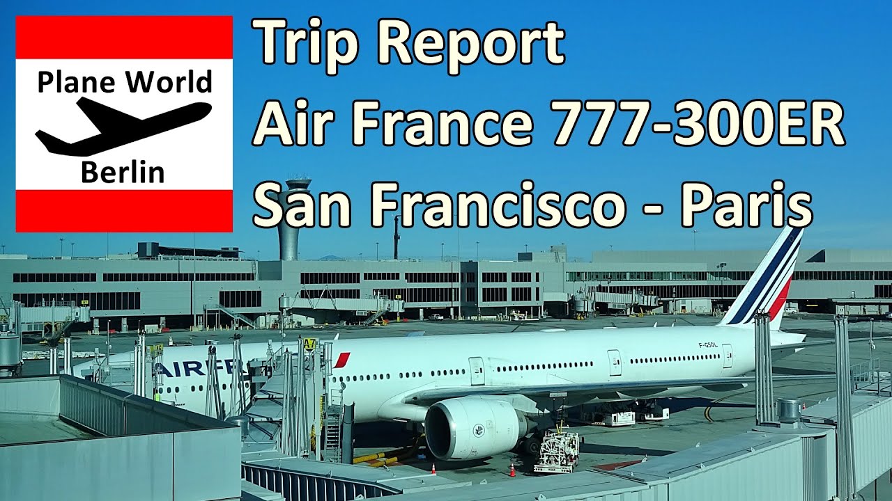 Trip Report | Air France Boeing 777-300ER | San Francisco - Paris CDG | Nice Economy Breakfast