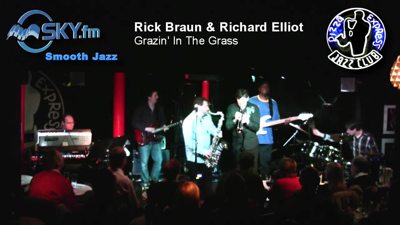 Rick Braun & Richard Elliot - Grazin' In The Grass