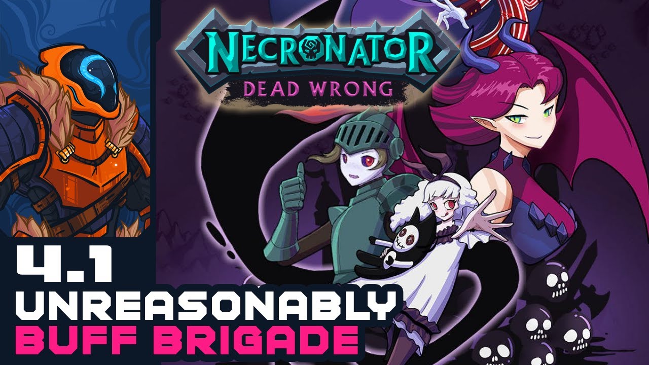 Unreasonably Buff Brigade - Let's Play Necronator: Dead Wrong - PC Gameplay Part 4-1