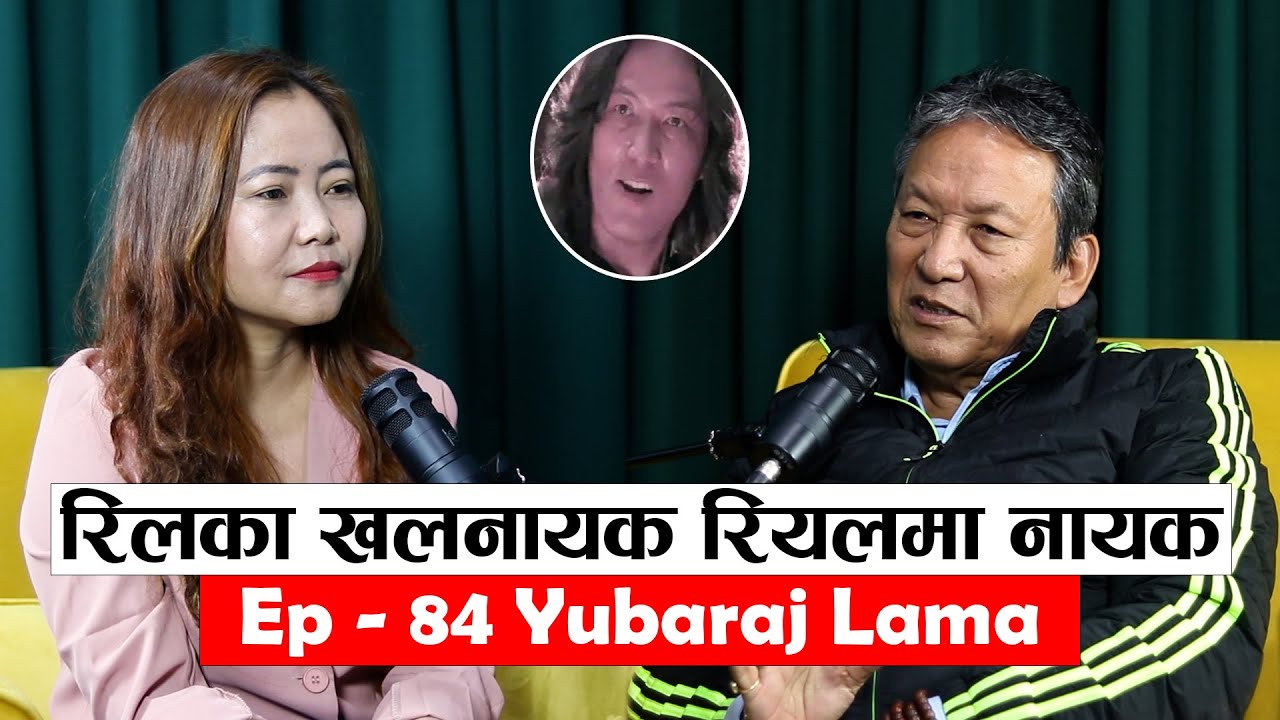 || Yatra || Ep - 84 || Yubaraj Lama || Podcast With Sampada Limbu ||