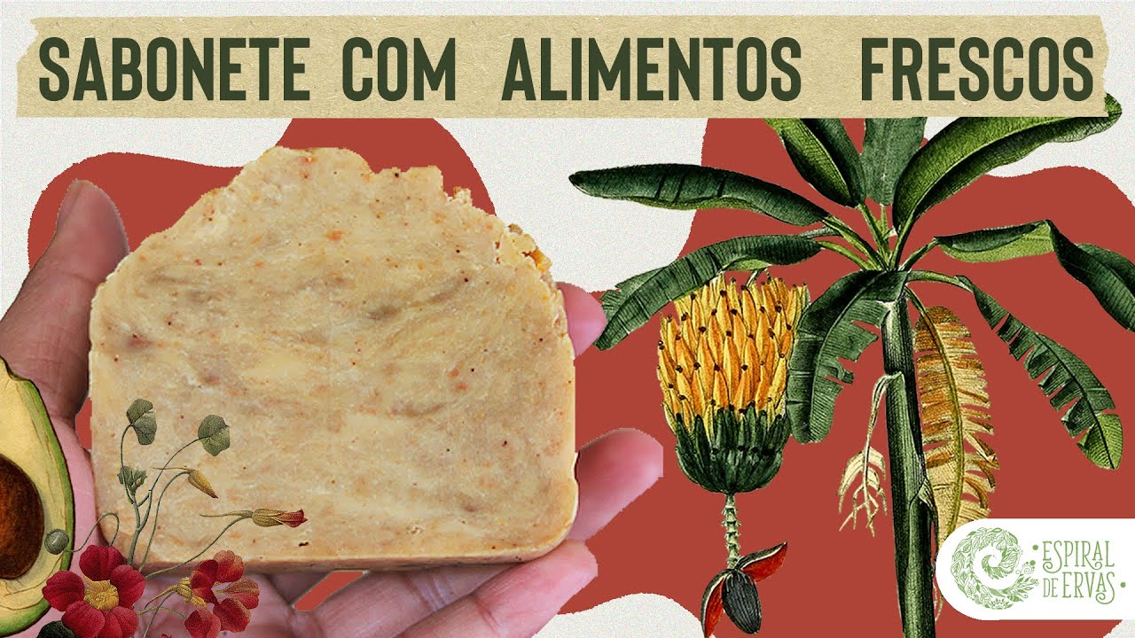 SABONETE NATURAL com ALIMENTOS FRESCOS