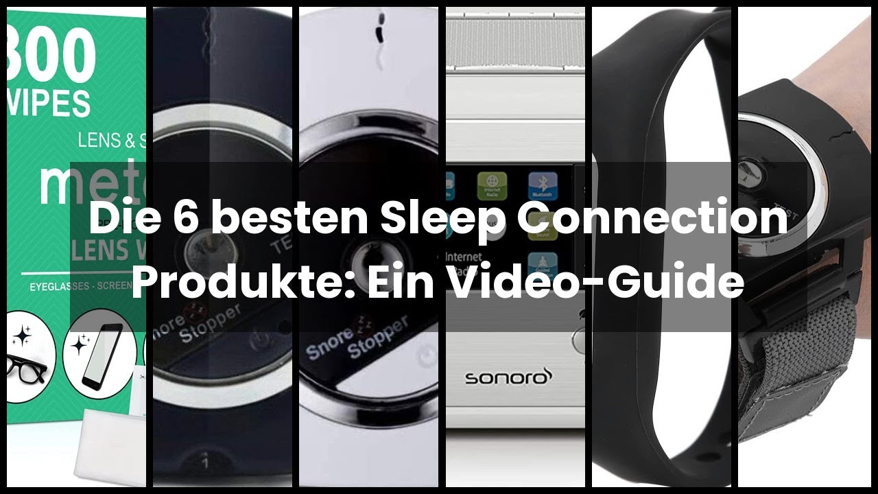 SLEEP CONNECTION: Die 6 besten Sleep Connection Produkte: Ein Video-Guide