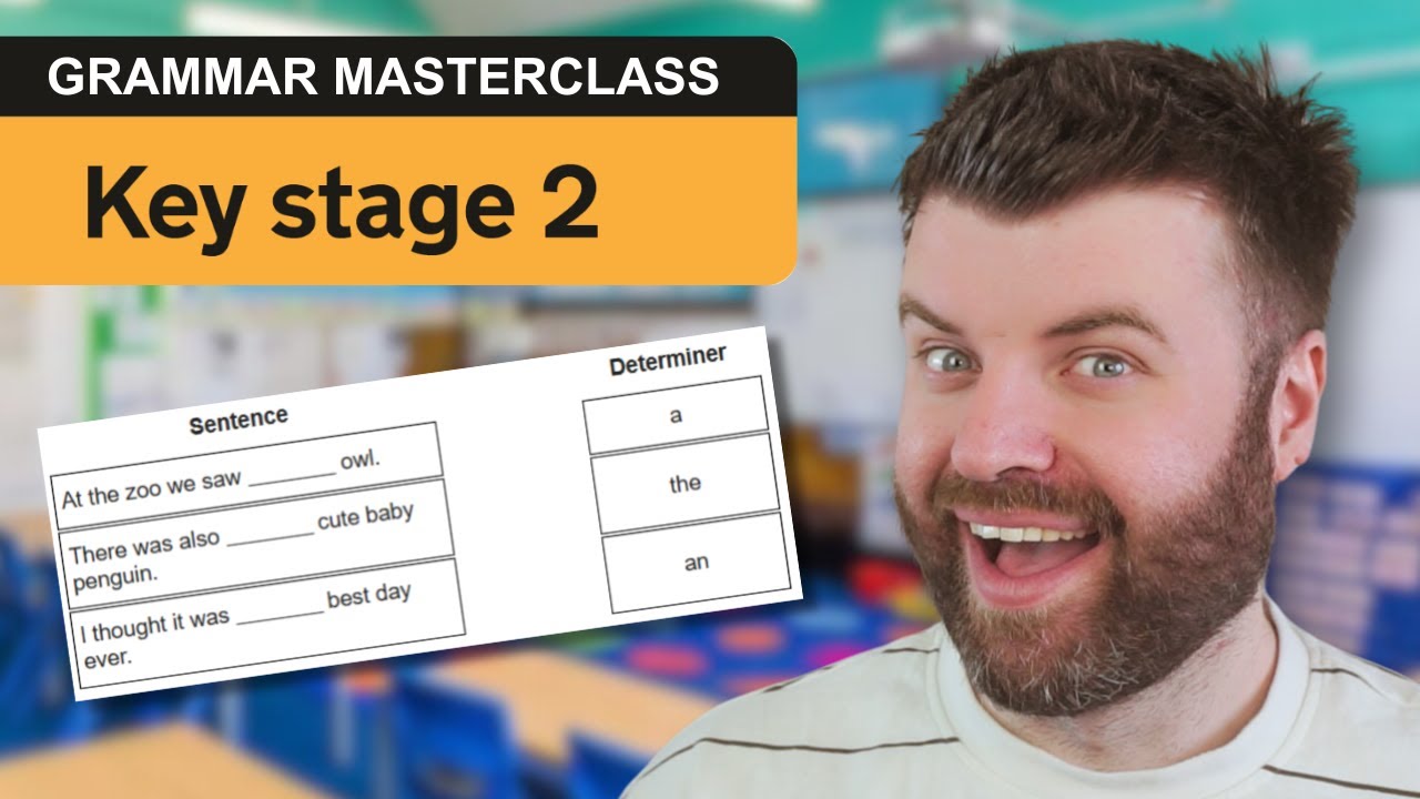 How To SMASH Year 6 SATs Grammar Questions [Determiners and Prepositions]