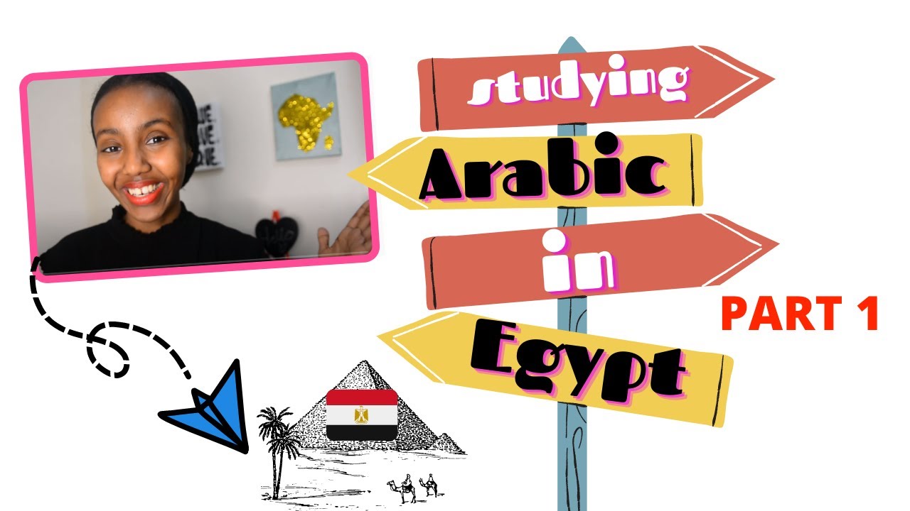 Studying Arabic in Egypt | ALL THE DETAILS