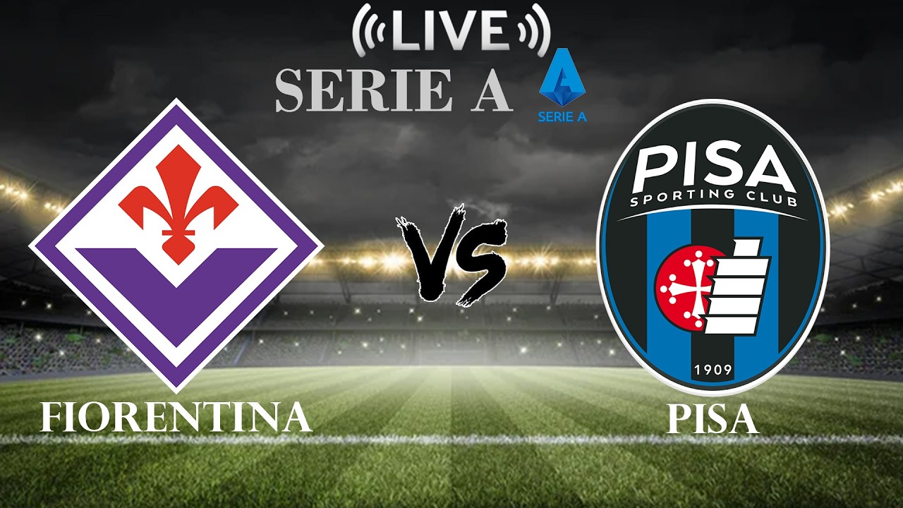 🔴Fiorentina vs Pisa | Serie A | Live Score