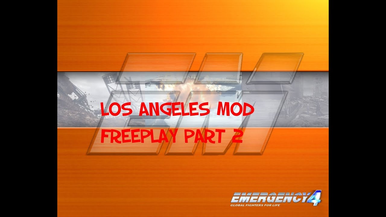 Emergency 4/911: First Responders Los Angeles Mod Freeplay Part 2 - Another big fire..
