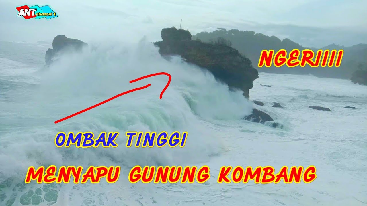 GELOMBANG TINGGI Menyapu gunung kombang hari ini 12 Agustus 2021