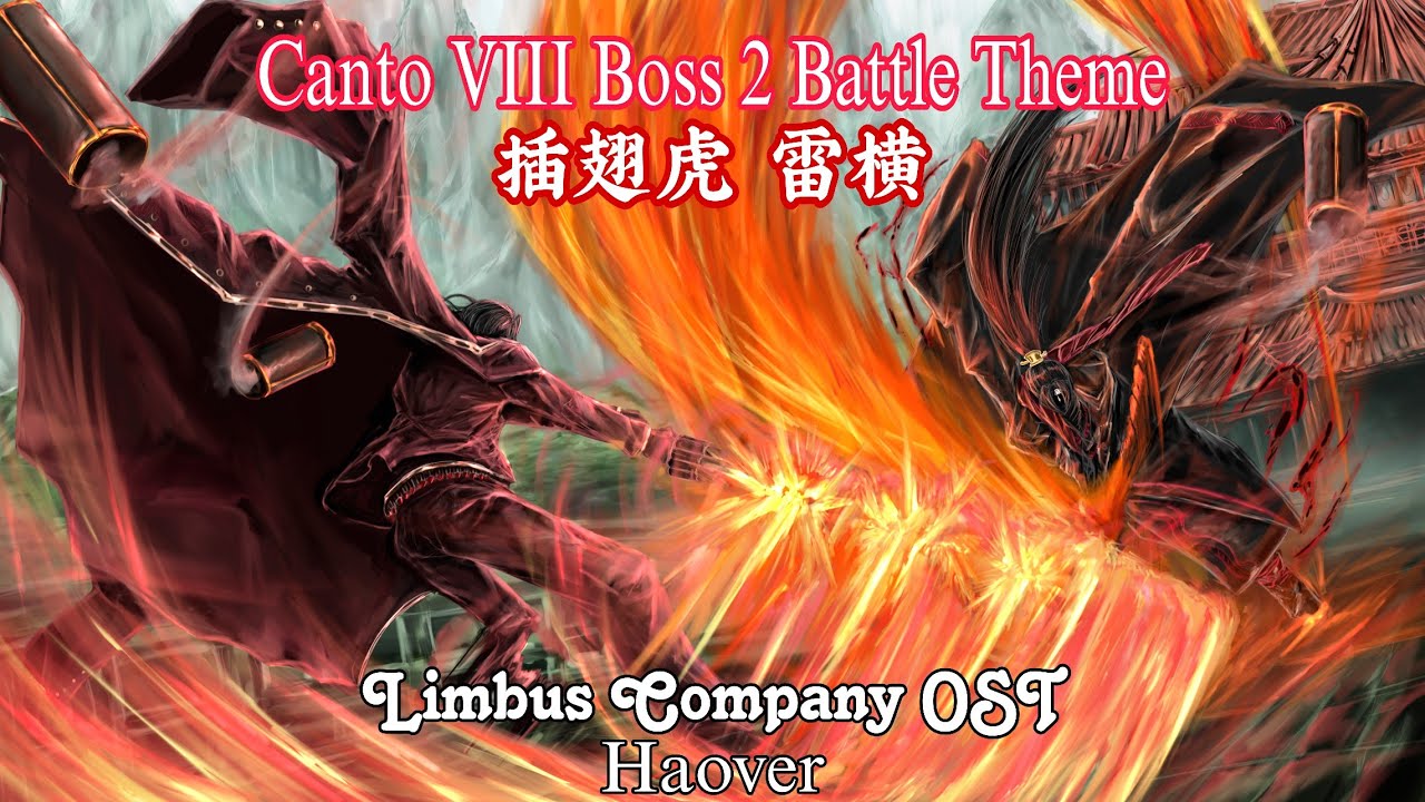 【Limbus Company/Cover】Leiheng Canto VIII Boss 2 Battle Theme （Haover）