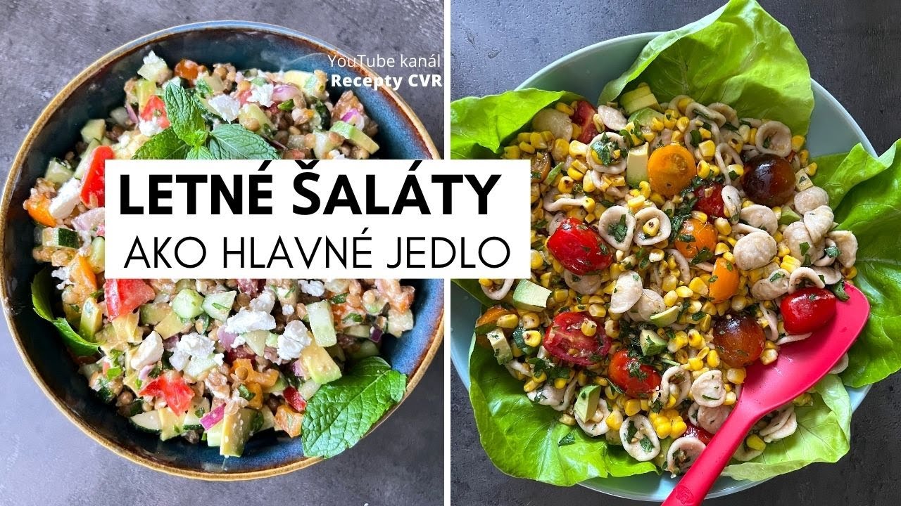 Letné šaláty ako hlavné jedlo: Cestovinový s grilovanou kukuricou  | Šošovicový šalát s feta syrom