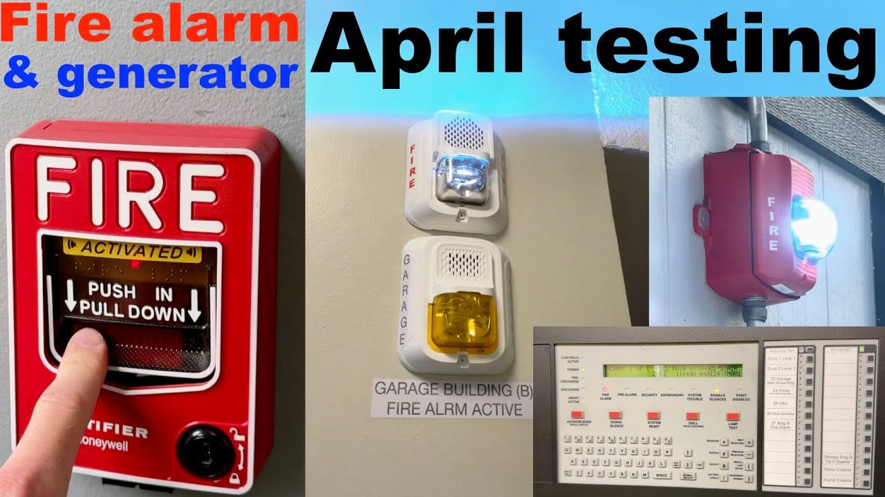 April Testing Fire Alarm Back up Generator and Emergency Lighting