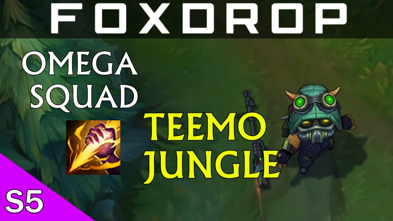 Omega Squad Teemo Jungle - League of Legends