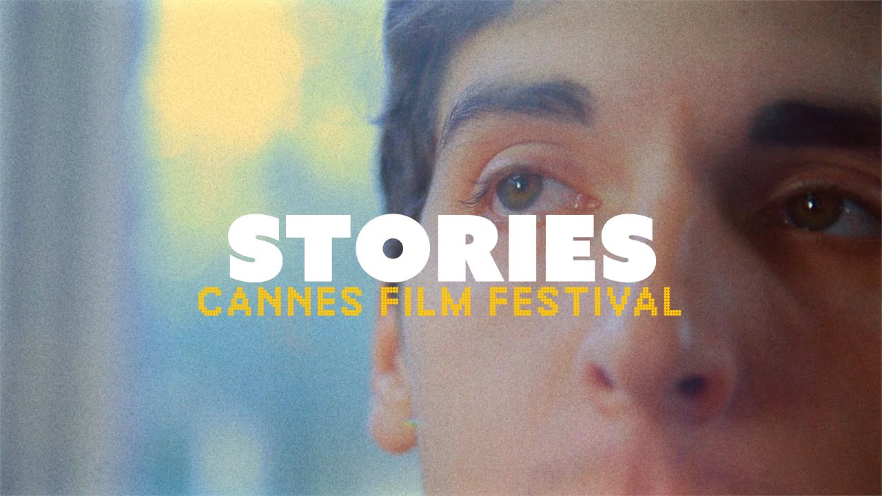 STORIES: Cannes Film Festival