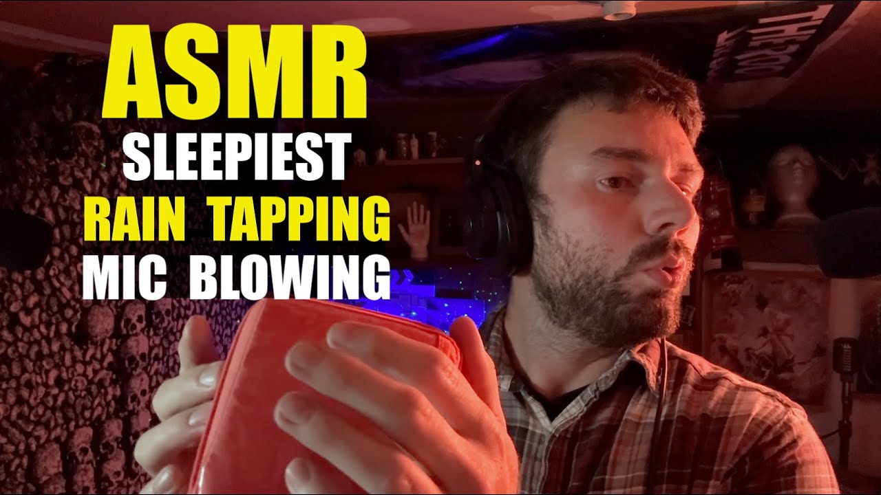 ASMR the Sleepiest Mic Blowing & Rain Tapping