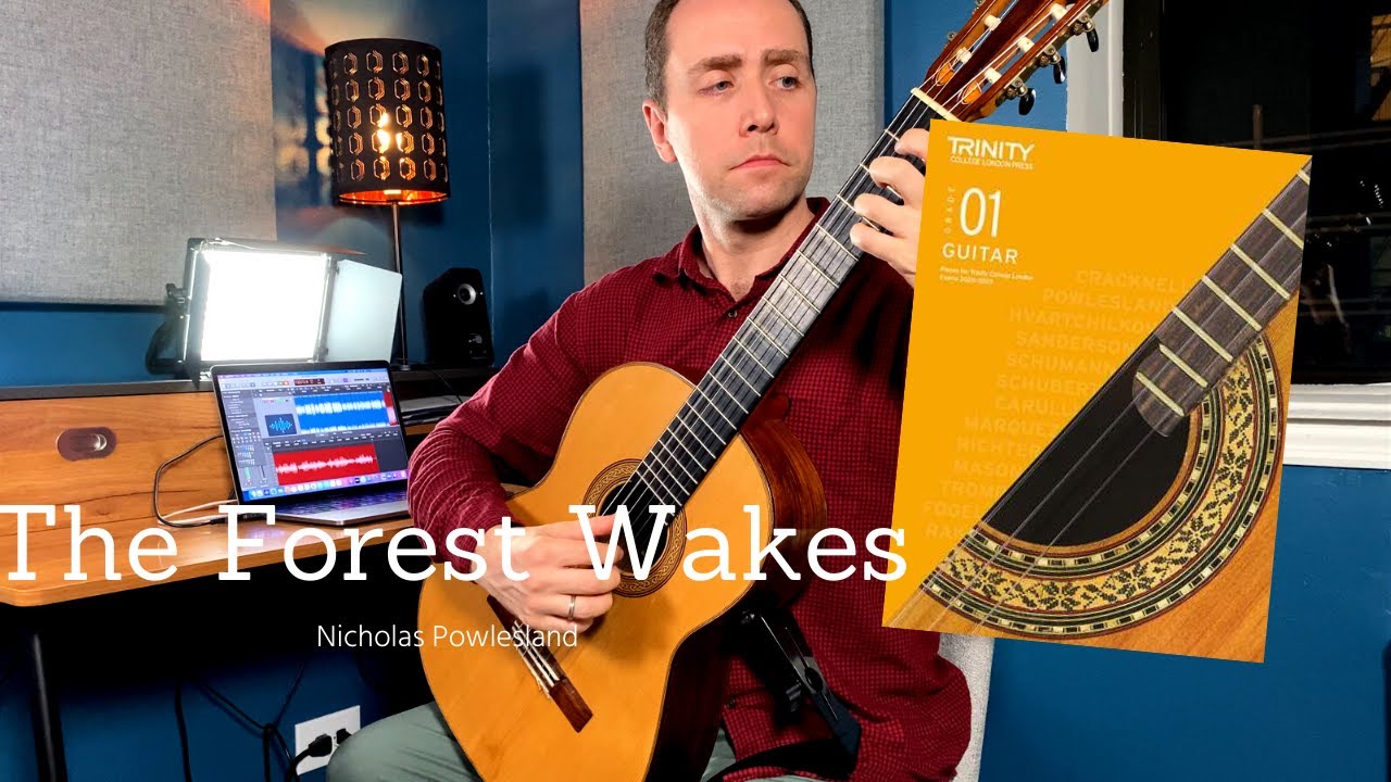 The Forest Wakes (Nicholas Powlesland) | Trinity College London Classical Guitar Grade 1
