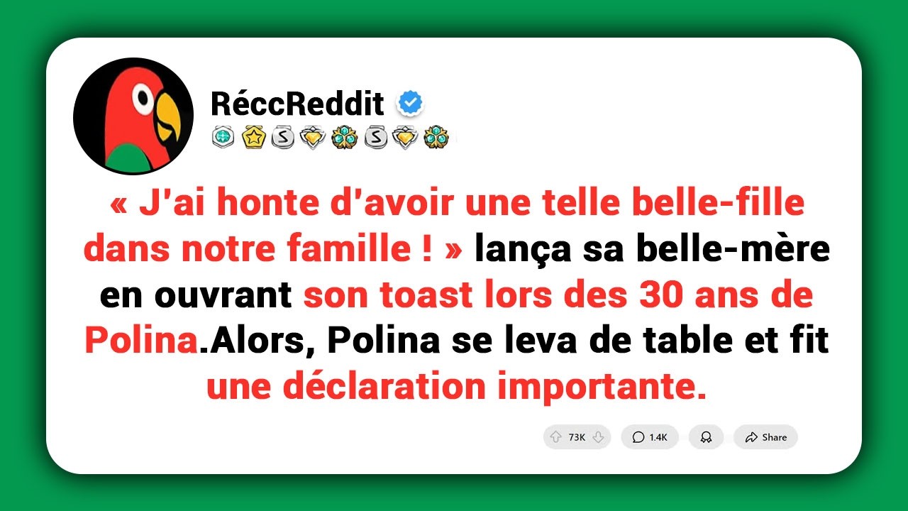 «J’ai honte d’avoir une telle belle-fille dans notre famille» commença sa belle-mère dans son toast.