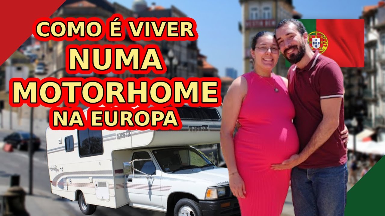 COMO É VIVER EM UMA MOTORHOME NA EUROPA