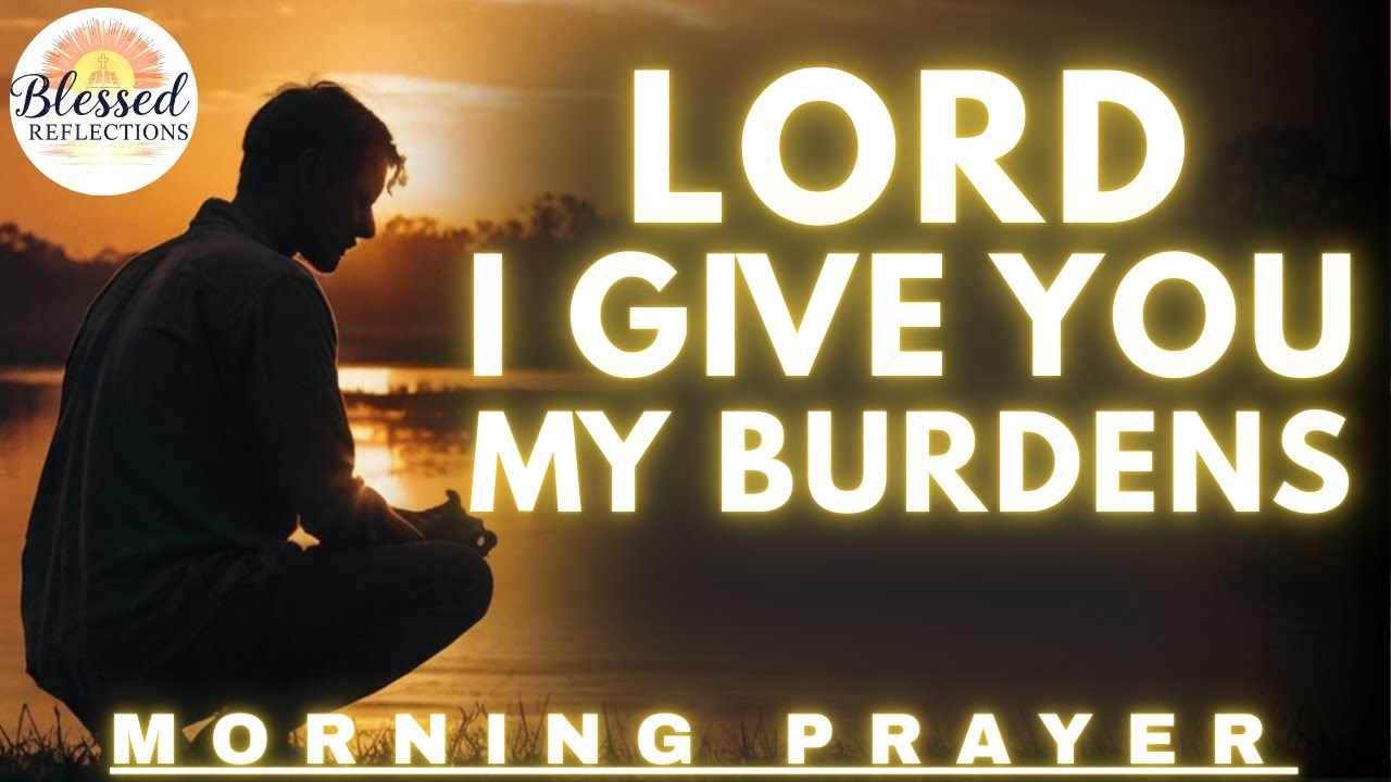 I Release All My Worries to You, God | Morning Prayer for Peace