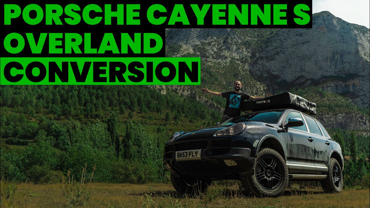 PORSCHE CAYENNE S OVERLAND CONVERSION!!