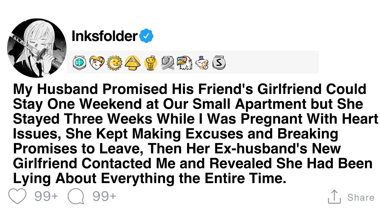 My Husband Promised His Friend's Girlfriend Could Stay One Weekend at Our Small Apartment but She...