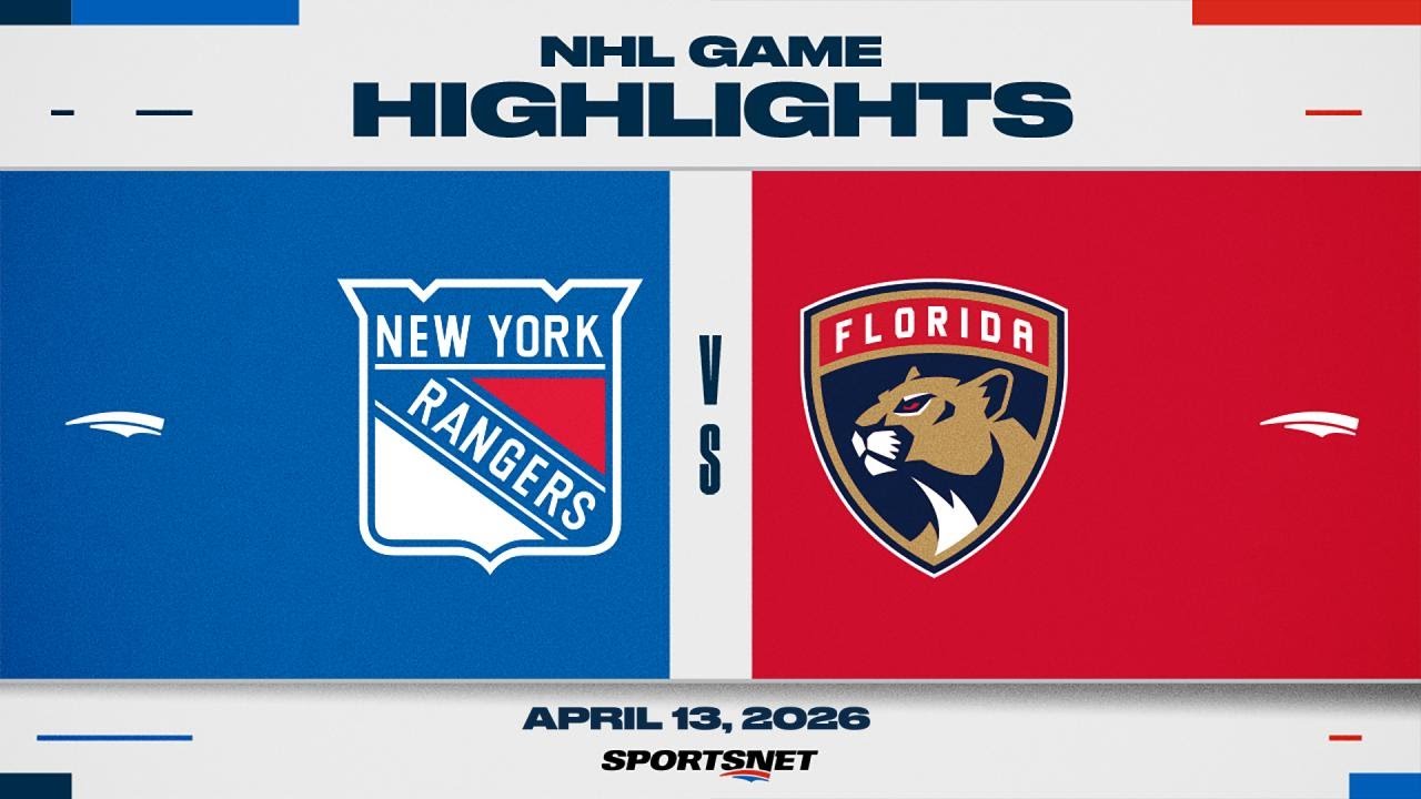 NHL Highlights | Rangers vs. Panthers - April 13, 2026