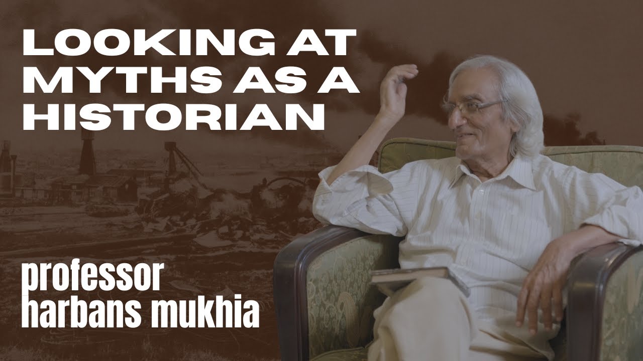 Looking at Myths as a Historian | Special Remarks by Professor Harbans Mukhia