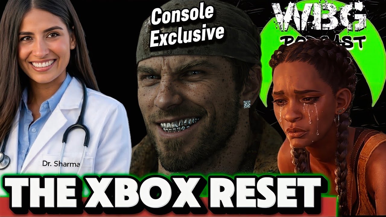 WBG XBOX Podcast EP 328: The Xbox Reset Has Begun | Compulsion Games Shutdown? | XBOX Exclusives