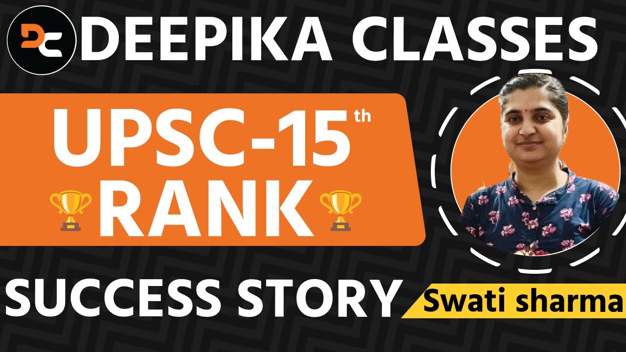 Cracking UPSC: Journey of Swati Sharma from Jabalpur, Rank 15 | IAS Success Story, Study Strategy.
