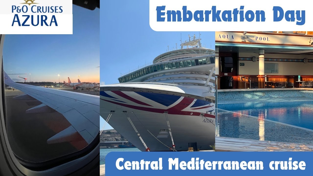 MEDITERRANEAN FLY CRUISE 🚢 Embarkation Day | P&O Cruises Azura | September 2024