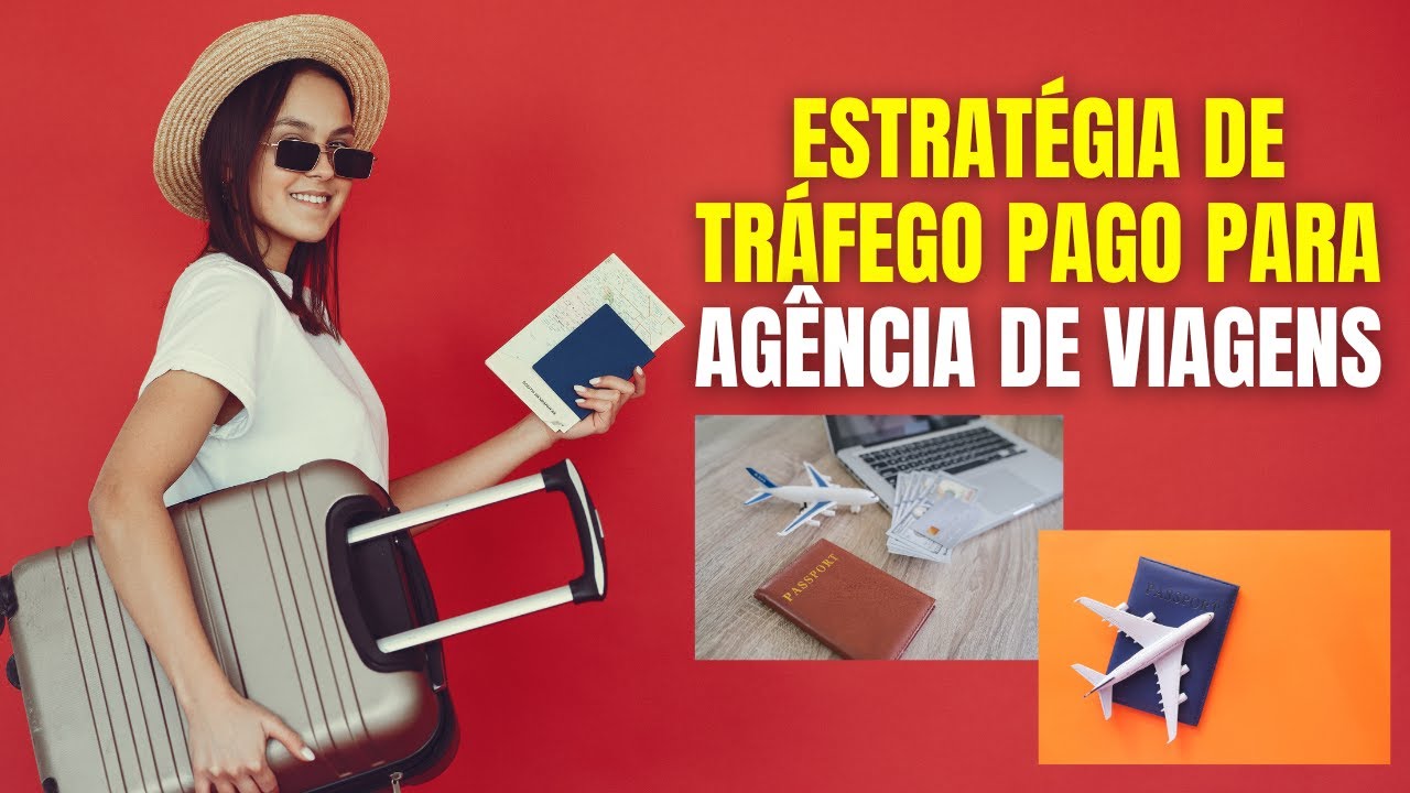 Estratégias de tráfego pago para agências de viagem, turismo e passeio.