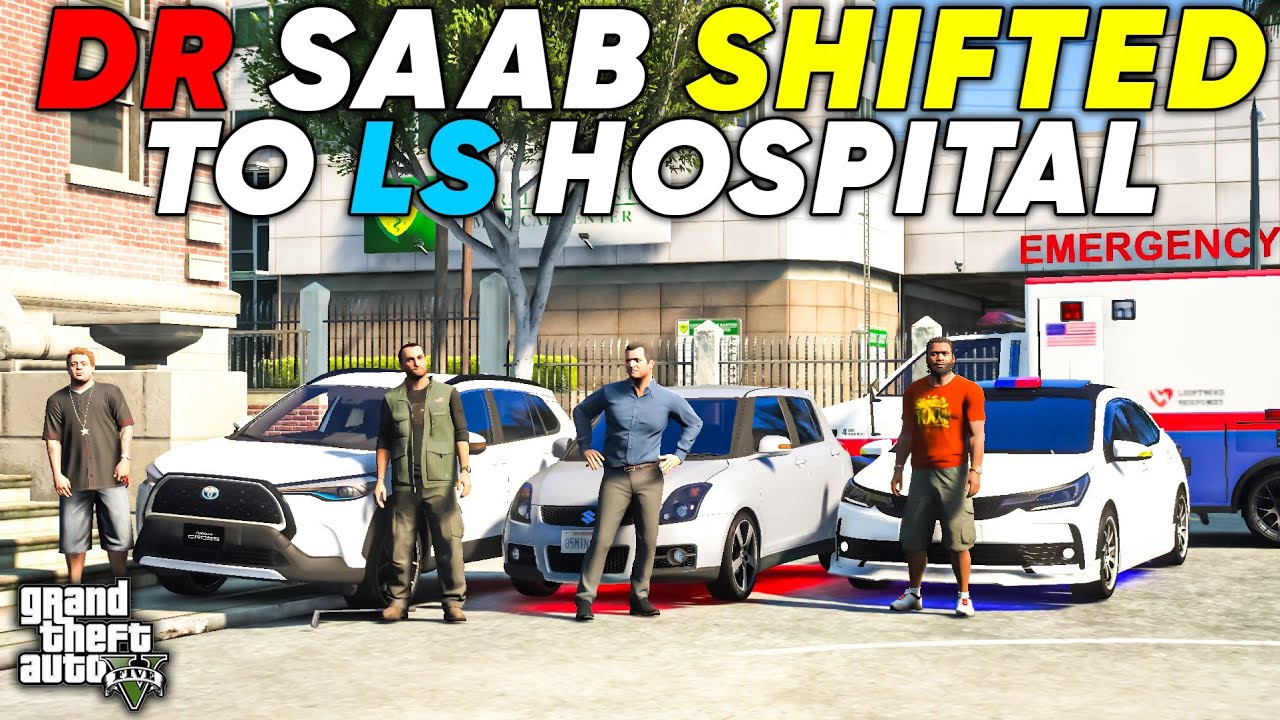 DR SAAB SHIFTED TO LS HOSPITAL FOR BETTER TREATMENT | GTA 5 | Real Life Mods #622 | URDU |