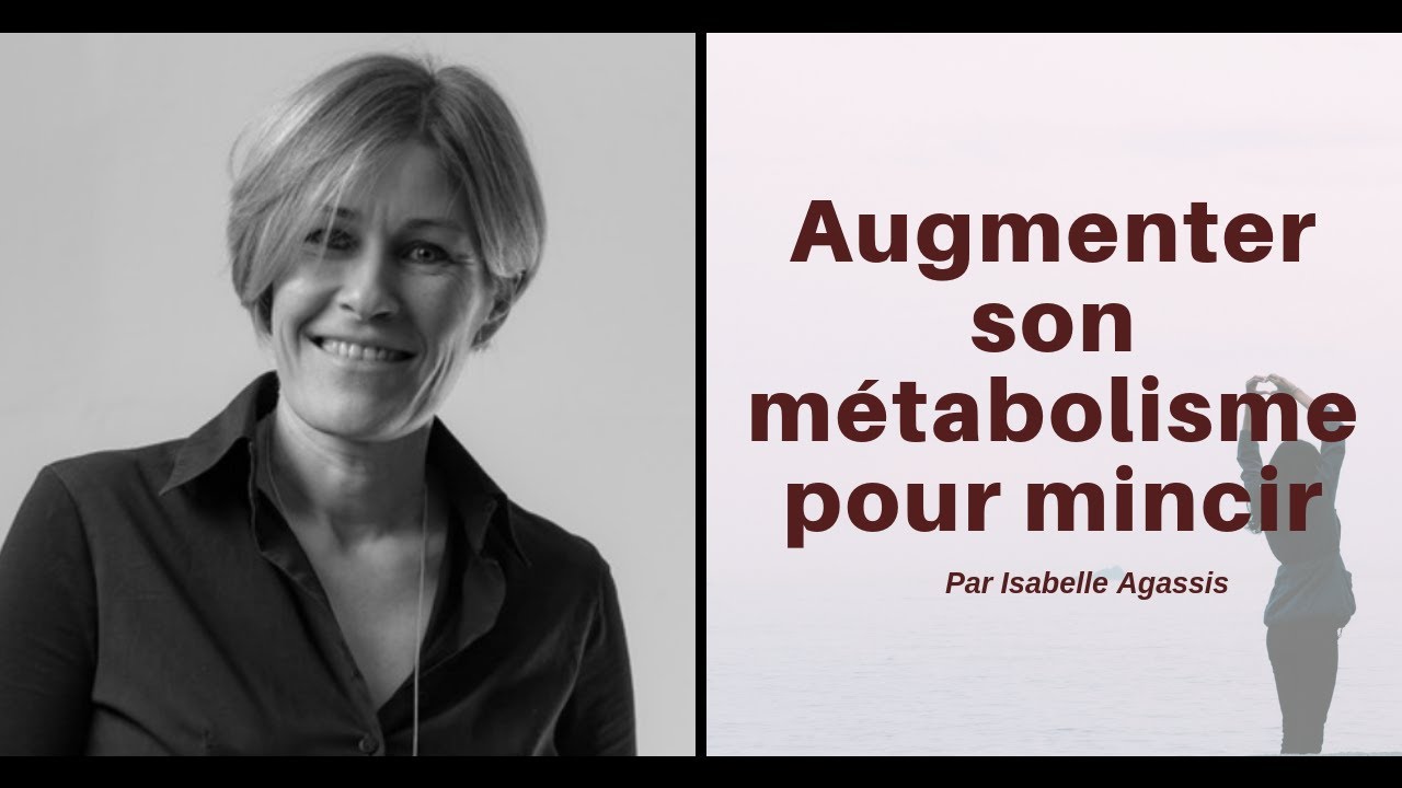 Augmenter son métabolisme pour mincir