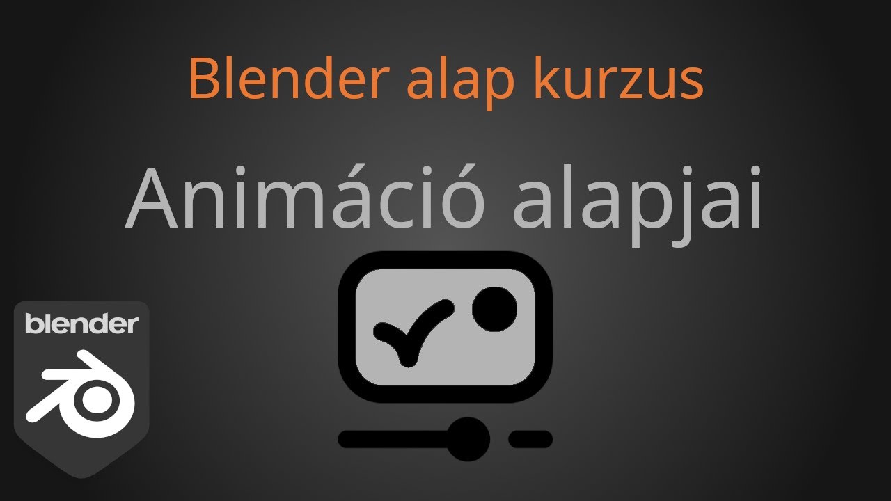 Blender alapok - 12 - animáció alapjai