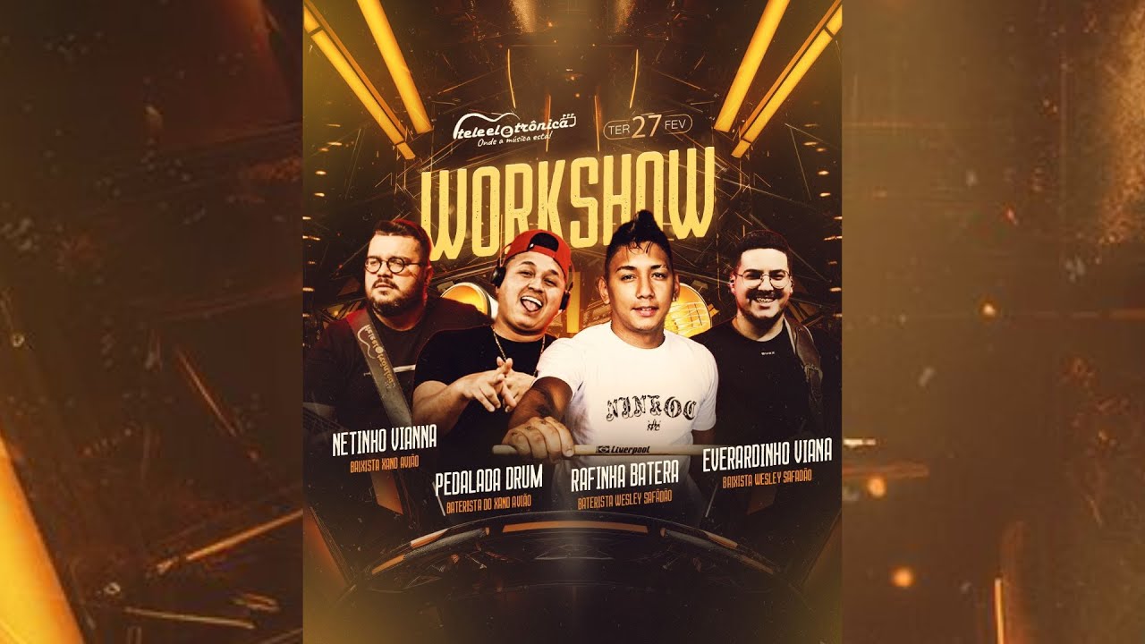 WORKSHOW FORRÓ EM ALTO SOM- NETINHO VIANA, PEDALADA DRUM, RAFINHA BATERA, EVERARDINHO VIANA