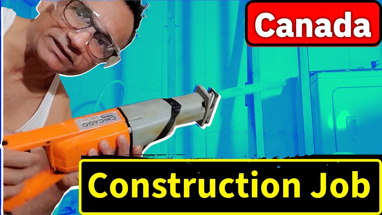 Construction Job in Canada ऐसी होती है