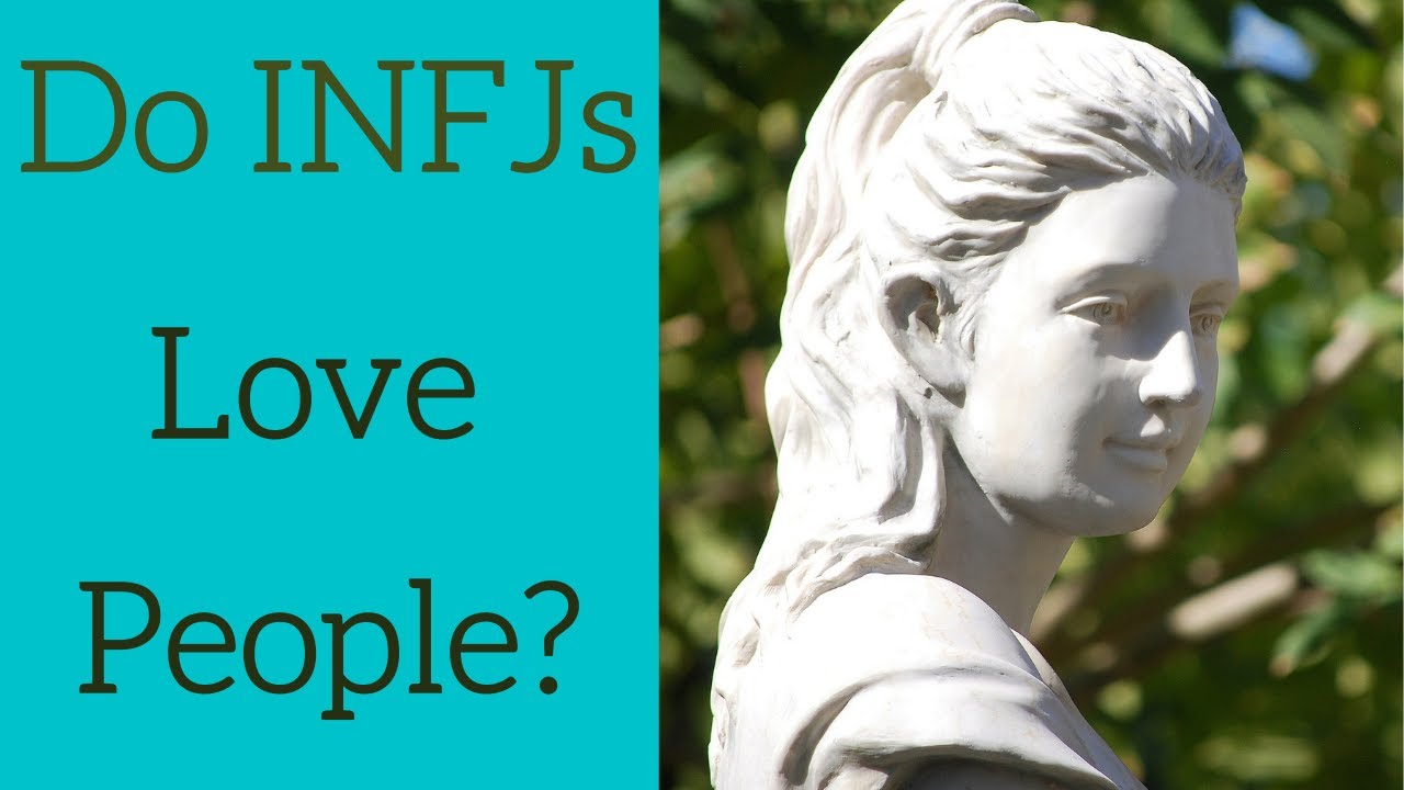 Do INFJs Love People?
