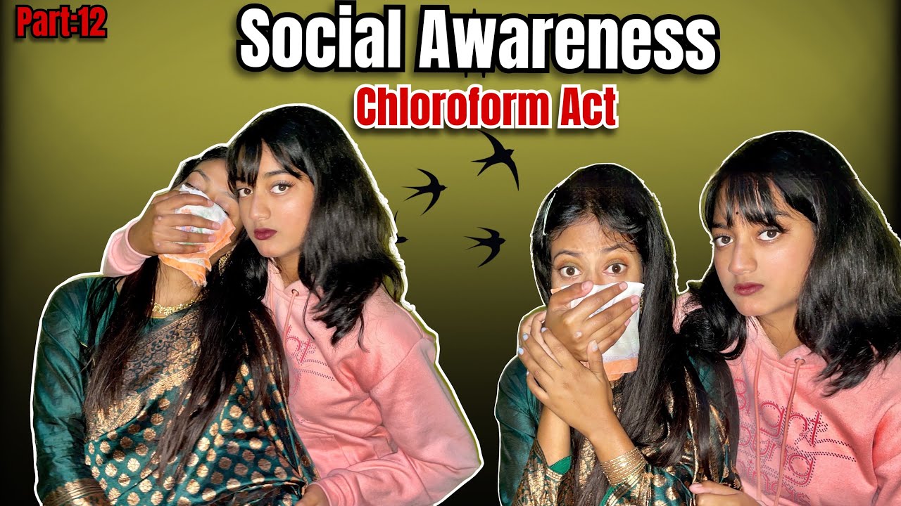 Social Awareness Chloroform Act🥺Part-12 || Chloroform Act Awareness 😷|| Eliza Vlogs