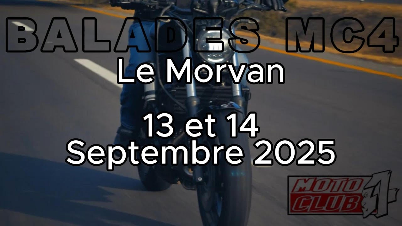 Balades MC4 - Le Morvan 13 et 14 Septembre 2025
